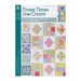 A book cover titled Three Times the Charm with a subtitle indicating it is a beginner level quilting guide featuring colorful quilt designs and patterns. The cover includes images of various quilt blocks in different colors and patterns, arranged in a grid layout.