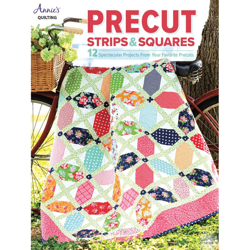 The front of the Precut Strips & Squares book by Annies Quilting showing a bright patchwork quilt