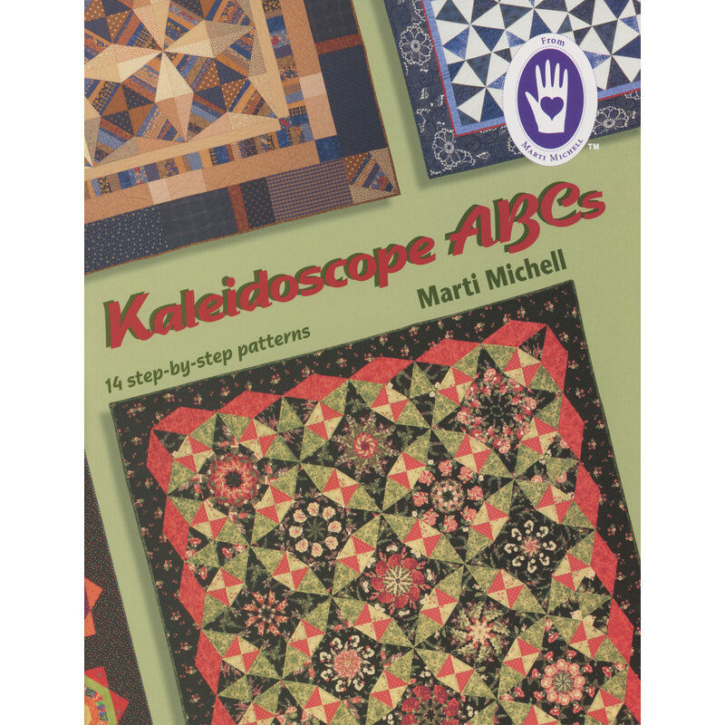 Book cover titled Kaleidoscope ABCs by Marti Michell, featuring vibrant quilt designs and patterns.