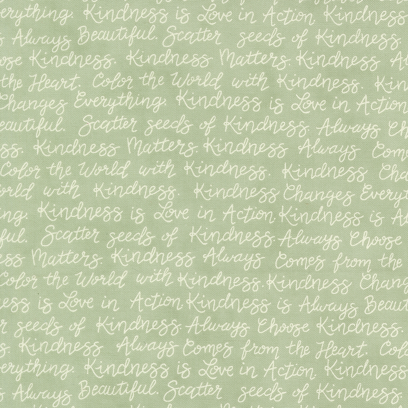 A sage green fabric with rows of uplifting sayings in cursive white text.