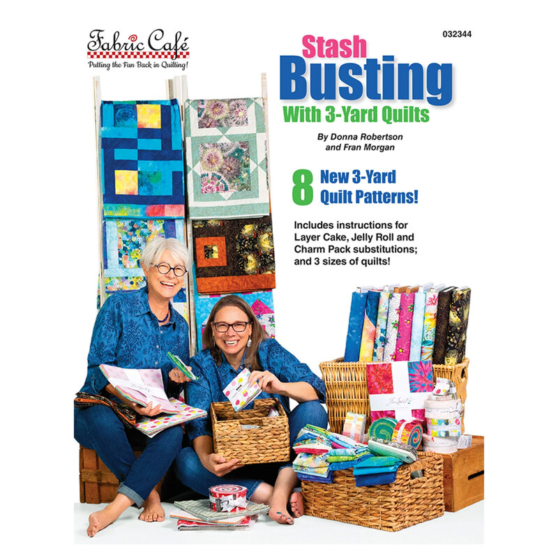 The front of the Stash Busting With 3-Yard Quilts book, featuring Donna Robertson and Fran Morgan sitting on the ground holding precuts next to boxes of their fabric stash. 