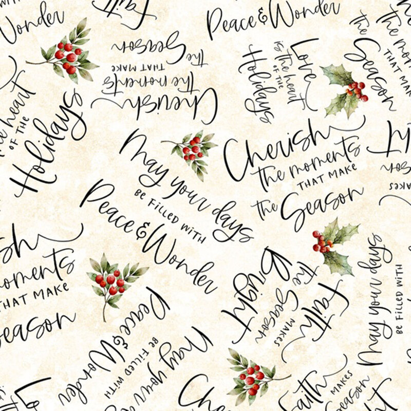Mottled light cream fabric tossed with sprigs of holly and holiday-themed stylized phrases.