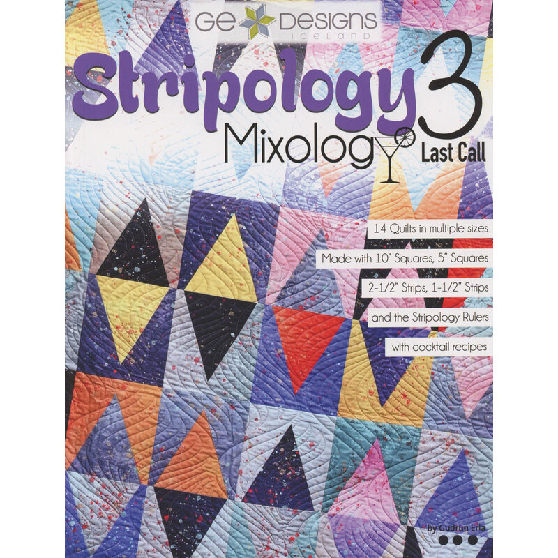 Cover of Stripology 3: Mixology Last Call featuring colorful quilt patterns and cocktail recipes.