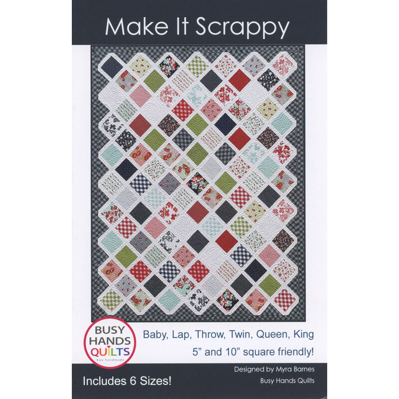 Cover of a quilt pattern titled Make It Scrappy, featuring a colorful patchwork design and size options.
