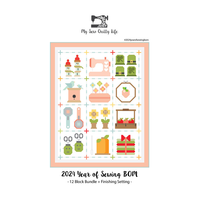 The front of the 2024 Year of Sewing BOM by My Sew Quilty Life. A digital mock up of the finished project is on the cover. 