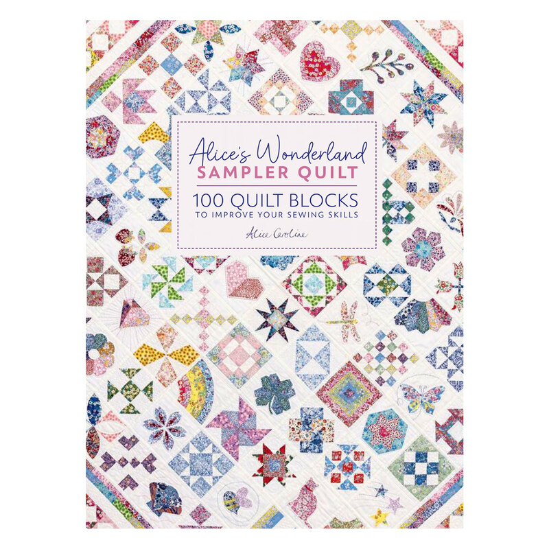 Front of Alice's Wonderland Sampler Quilt Book by Alice Caroline