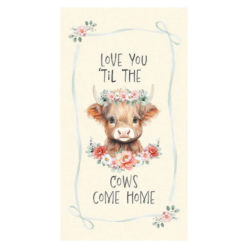 A cream panel featuring a baby highland cow with florals and the phrase "love you till the cows come home" framed by a floral and ribbon bow border