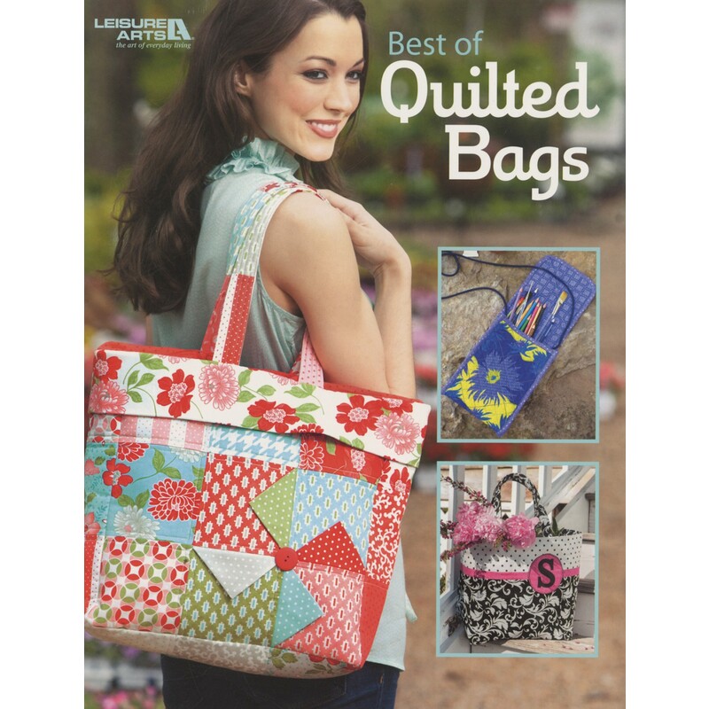 A woman is smiling while holding a colorful, quilted tote bag. The cover also features images of a smaller quilted pouch and another bag with a letter 'S' on it. The title reads Best of Quilted Bags.